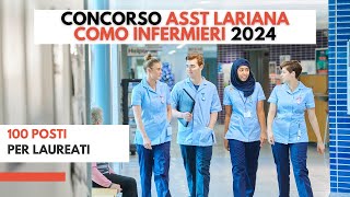 Concorso ASST Lariana Como Infermieri 2024 100 posti per laureati [upl. by Kind]