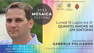 Gabriele Policardo  Quanto amore in un sintomo  Mosaica Festival 2023 [upl. by Hauser404]