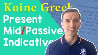 Koine Greek Present MiddlePassive Indicative Verbs [upl. by Ralyks]