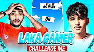 LAKA GAMING CHALLENGE ME 😳1 BULLET HEADSHOT BEFORE 8 MONTHS 🔥😱LakaGamingz lakagaming ffxarpan [upl. by Ruhtra]