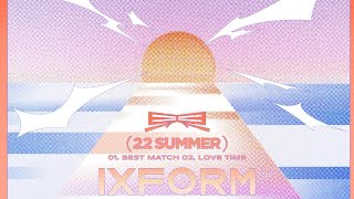 【IXFORM劉冠佑】IXFORM 2ND EP《界》02Love Time封面女孩） [upl. by Ainoloppa]