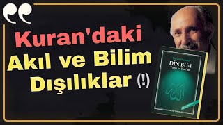 “KURANDAKİ AKIL VE BİLİM DIŞI ŞEYLER”  TURAN DURSUN  DİN BU 5VİDEO [upl. by Larena]