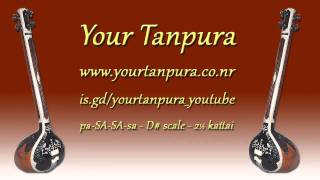 Your Tanpura  D Scale  25 kattai [upl. by Fonzie895]