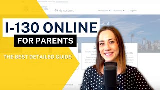 I130 ONLINE GUIDE PETITION FOR PARENTS [upl. by Yesnel]