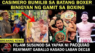 CASIMERO Bumilib Sa Batang Boxer Binigyan Ng GlovesFilAm Susunod Sa Yapak Ni PacmanGaballo KASADO [upl. by Llednahc]