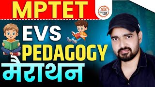 मैराथन EVS Pedagogy Classes 2024  MPTET VARG 3 CLASSES 2024  EVS Pedagogy MPTET [upl. by Fontes]