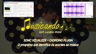 O PROGRAMA QUE CIFRA A MÚSICA PRA VOCÊ ● SONIC VISUALISER  CHORDINO PLUGIN [upl. by Anolahs]