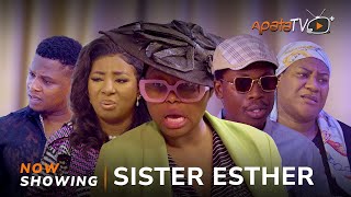 Sister Esther Latest Yoruba Movie 2024 Drama  Zainab Bakare Mide Abiodun  Apa  Nkechi Blessing [upl. by Ahsatel554]