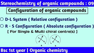 R S Configuration  D L Configuration  Stereochemistry of organic compounds  Bsc 1st year [upl. by Anaet]