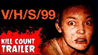 “VHS99” Movie Trailer  On the Next Kill Count… [upl. by Kitrak]