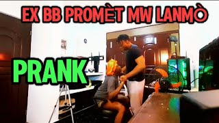 EX BB RELEM LAP FÈM MENAS LI DIL LAP TOUYEM POU FANM LAN ZEN PETE PRANK PRANK [upl. by Fatima]