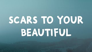 Alessia Cara  Scars To Your Beautiful Lyrics [upl. by Berny]