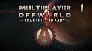 OffWorld Trading Company Multiplayer Match 1 [upl. by Ybocaj]