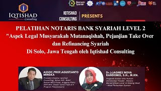 Pelatihan Notaris Bank Syariah Level 2 di Solo oleh Iqtishad Consulting Indonesia [upl. by Russi]