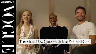 The Great Oz Quiz with the Wicked Cast  Vogue Australia [upl. by Xavler]