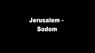 Jerusalem  Sodom [upl. by Ehsiom]