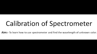 Calibration of Spectrometer Experiment  BSc Semester02 Diu College  Saurashtra University [upl. by Hun]