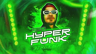 Hyper Funk Base  Dj Meck Beat 👽 [upl. by Yarod935]