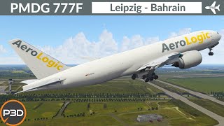 P3D v53 PMDG 777F AeroLogic  Leipzig to Bahrain  Full flight [upl. by Recnal]