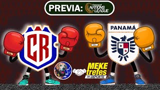 PREVIA Costa Rica vs Panamá MeketrefesDelDeporte  Nations League 2024  2025 [upl. by Oilalue680]