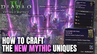 How to craft the NEW MYTHIC UNIQUES in Vessel of Hatred Diablo 4 [upl. by Junina628]