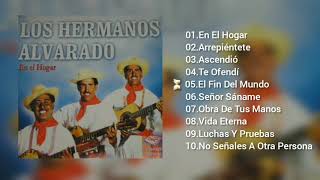 Los Hermanos Alvarado  En El Hogar Disco Completo [upl. by Ikceb]