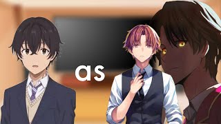 COTE  Our dating story react to Ryuuto kashima as Ayanokoji kiyotaka [upl. by Turoff]