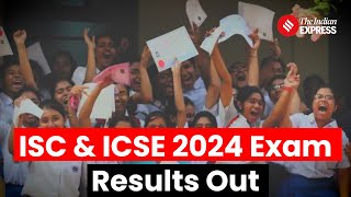 ICSE ISC Result 2024 Girls Lead With 9892 In Class 12 9965 In Class 10 [upl. by Smiga]