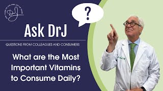 What are the Most Important Vitamins to Consume Daily [upl. by Marceau]