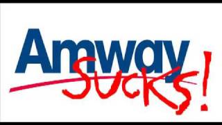 Amway Sucks Period [upl. by Aivatnuhs221]