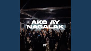 AKO AY NAGALAK [upl. by Etnuahc]