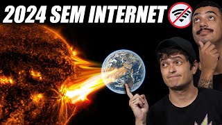 VAMOS ficar SEM INTERNET e ENERGIA em 2024  A TEMPESTADE SOLAR [upl. by Nilcaj]