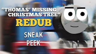 “Thomas’ Missing Christmas Tree”  Redub Sneak Peek [upl. by Bergstrom]