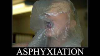 Asphyxiation [upl. by Beker]