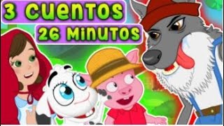 Cuentos Infantiles en Español  Los Tres Cerditos  Caperucita Roja  El Lobo y los Siete Cabritos [upl. by Alyekahs718]