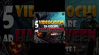 5 GIOCHI HORROR da giocare ad HALLOWEEN  CURIOSITÀ parte 2 short horrorgame halloween [upl. by Aitak594]