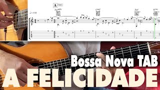 A FELICIDADE guitar tab tutorial Jobim tabs  pdf  chords [upl. by Notlef]