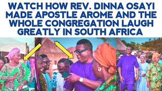 WATCH HOW REV DINNA OSAYI MADE APST AROME amp THE WHOLE CONGREGATION LAUGH GREATLY IN SOUTH AFRICA [upl. by Letsyrc]