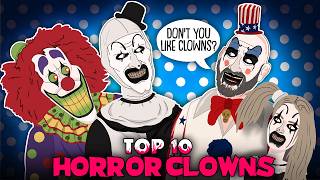 Top 10 Horror Clowns  The Evolution of Horror Clowns ANIMATED [upl. by Noyerb]