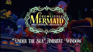 The Little Mermaid Ariels Undersea Adventure  EXTENDED FOOTAGE  Under the Sea [upl. by Pfeifer]