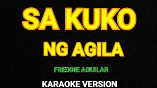 SA KUKO NG AGILA  KARAOKE VERSION [upl. by Margarethe]