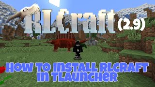 How to install RLCraft 29 in Tlauncher with skin [upl. by Giza]