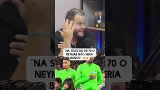 ExGlobo narrador Milton Leite AFIRMA quotNeymar não seria BANCO na Copa de 1970quot shorts neymar [upl. by Sylera]