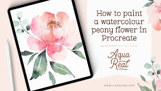 How to paint a beautiful watercolour peony in Procreate [upl. by Constanta]