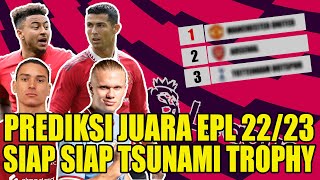 PREDIKSI JUARA LIGA INGGRIS 20222023 SIAPA JUARA MU ARSENAL SIAP GUSUR MAN CITY LIVERPOOL TAPI [upl. by Noryd413]