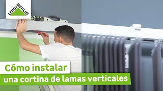 Cómo instalar una cortina de lamas verticales  LEROY MERLIN [upl. by Bartram844]