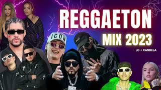 MIX REGGAETON CANDELA 2023  Lo mas nuevo y lo mas escuchado badbunny karol shakira peso pluma biza [upl. by Llesram744]