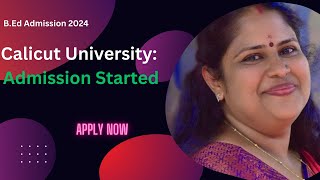 BEd Admission 2024  Calicut University  Admission Started  Apply Now [upl. by Anairb]