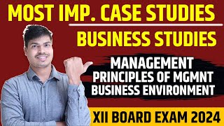 Most Important Case studies in Business studies  Chapter 1 to 3  Class 12 Bst Board exam 2024 [upl. by Sonya461]