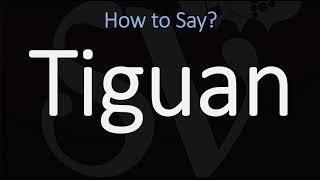 How to Pronounce Tiguan CORRECTLY [upl. by Norraf]